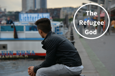 The Refugee God